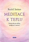 Meditace k teplu -  Pomocník pro léčbu, podpora v nemoci