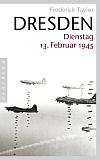 Dresden: Dienstag 13. Februar 1945