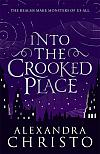 Into the Crooked Place