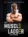 The Muscle Ladder