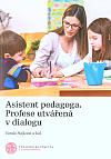 Asistent pedagoga - profese utvářená v dialogu