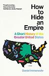 How to Hide an Empire: A History of the Greater United States