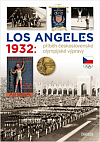 Los Angeles 1932: Příběh československé olympijské výpravy