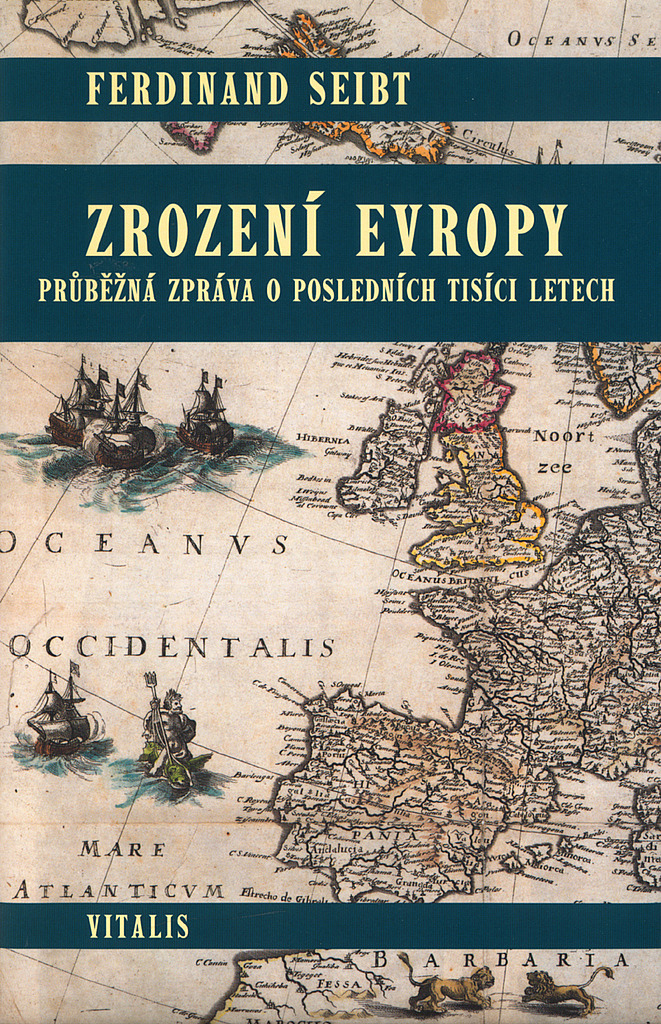 Zrození Evropy: Průběžná zpráva o posledních tisíci letech