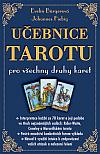 Učebnice Tarotu: Pro všechny druhy karet