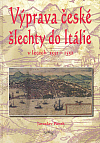 Výprava české šlechty do Itálie v letech 1551–1552