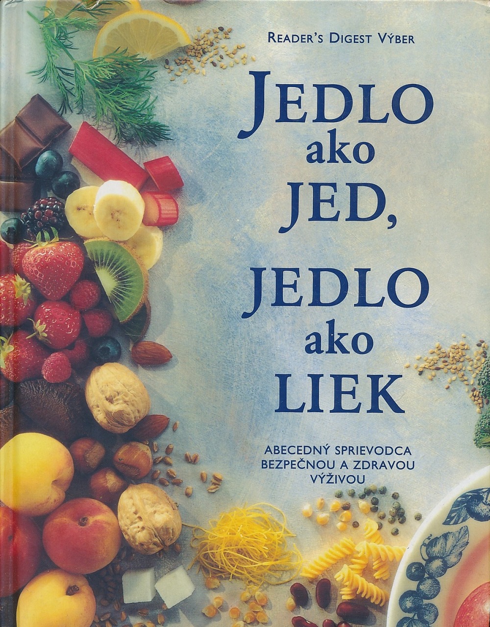 Jedlo ako jed, jedlo ako liek