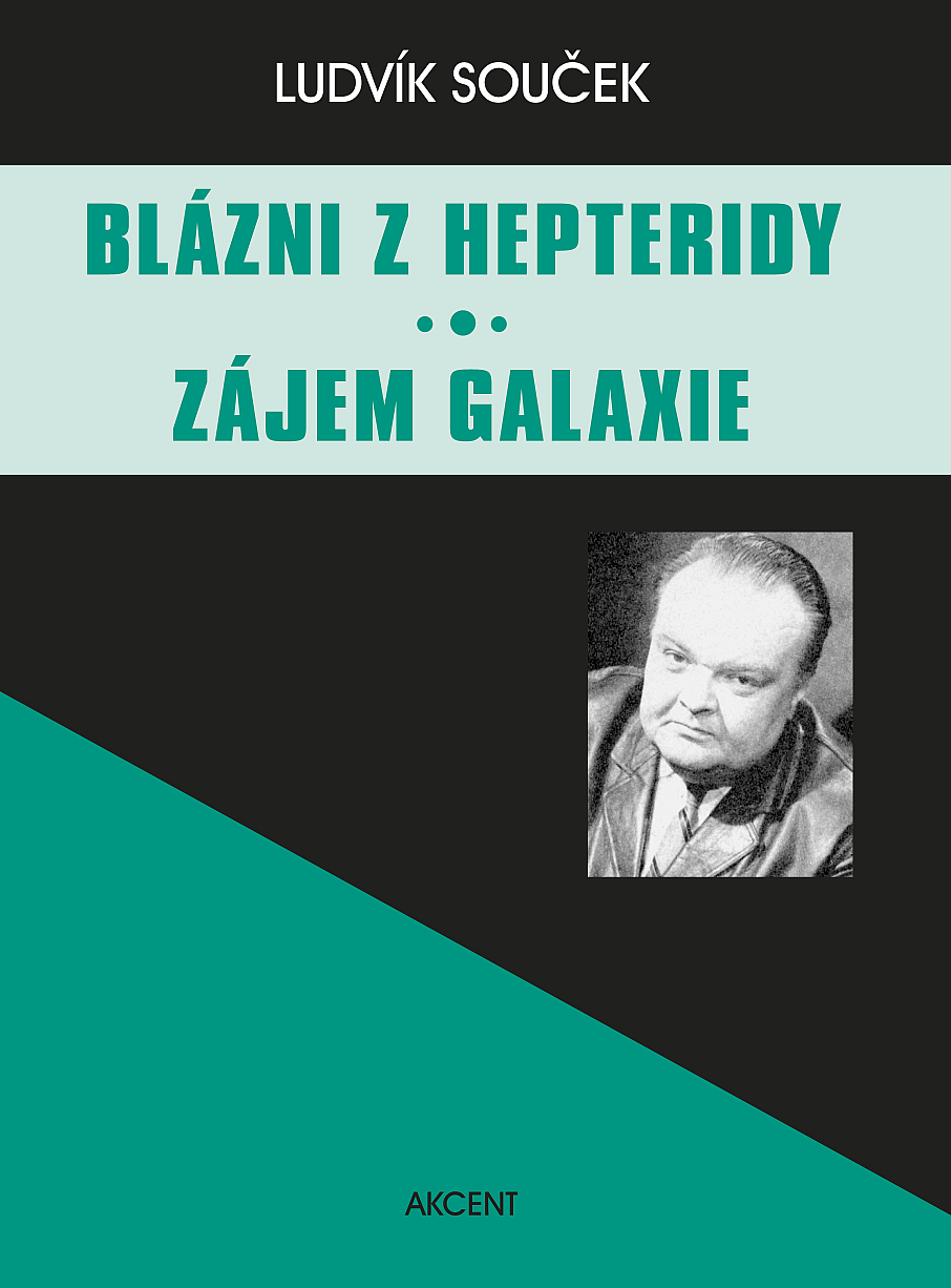 Blázni z Hepteridy / Zájem galaxie