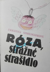 Róza, strážné strašidlo