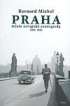 Praha: Město evropské avantgardy: 1895–1928