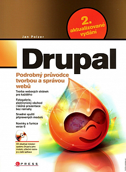 Drupal - Podrobný průvodce tvorbou a správou webů