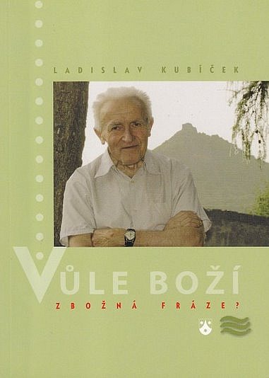 Vůle Boží - zbožná fráze?