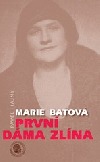 Marie Baťová – první dáma Zlína