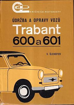 Údržba a opravy vozů Trabant 600 a Trabant 601