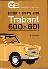 Údržba a opravy vozů Trabant 600 a Trabant 601