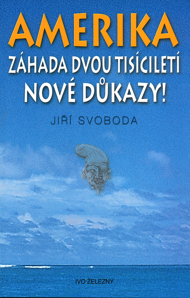 Amerika: Záhada dvou tisíciletí: Nové důkazy!