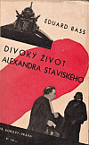 Divoký život Alexandra Staviského