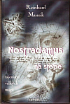 Nostradamus na stopě