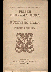 Příběh Behráma Gura a Rúžového líčka čili sedm dní a sedm nocí