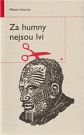 Za humny nejsou lvi