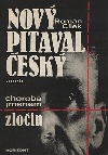 Nový pitaval český aneb Choroba jménem zločin
