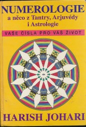 Numerologie a něco z tantry, arjuvédy i astrologie