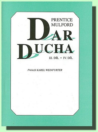 Dar ducha III.díl a IV.díl