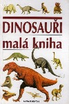 Dinosauři - malá kniha