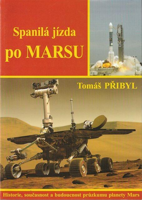 Spanilá jízda po Marsu: Historie, současnost a budoucnost průzkumu planety Mars