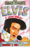 Elvis a jeho pánev