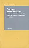 Časovost a smrtelnost II. Studie k časové konstituci lidské existence – časovost v dějinných proměnách