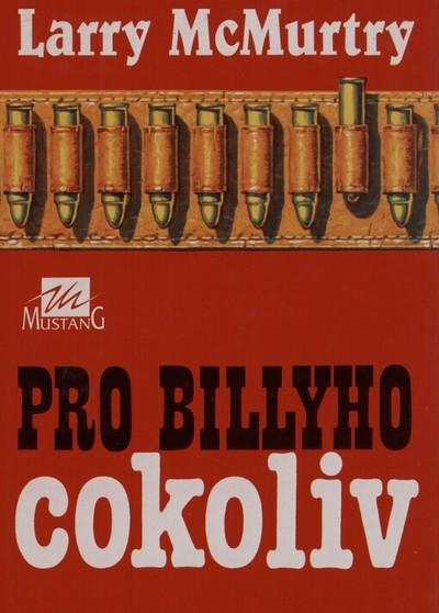 Pro Billyho cokoliv