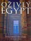 Oživlý Egypt - Živoucí obrazy z dob faraonů
