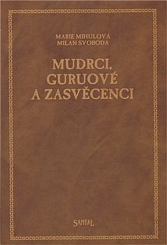 Mudrci, guruové a zasvěcenci