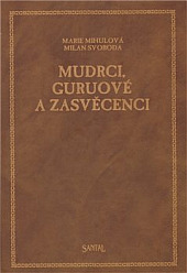 Mudrci, guruové a zasvěcenci