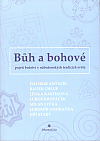 Bůh a bohové - Pojetí božství v náboženských tradicích světa