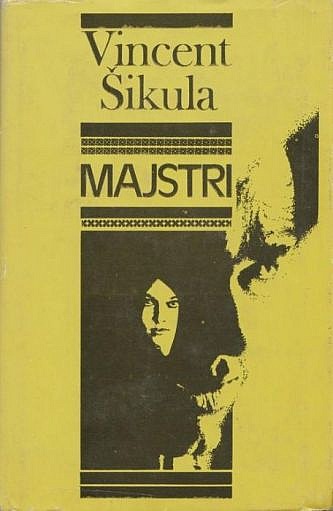 Majstri. Muškát. Vilma