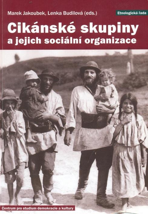 Cikánské skupiny a jejich sociální organizace