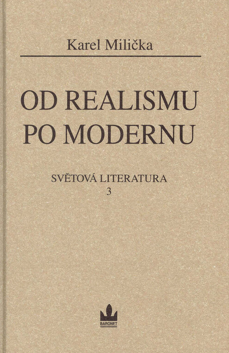 Světová literatura. 3, Od realismu po modernu