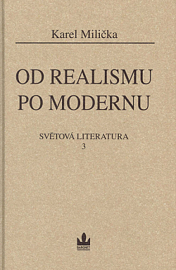 Světová literatura. 3, Od realismu po modernu