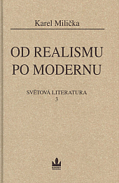 Světová literatura. 3, Od realismu po modernu