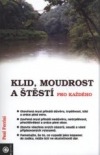 Klid, moudrost a štěstí pro každého