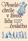 Veselé chvíle v životě lidu českého