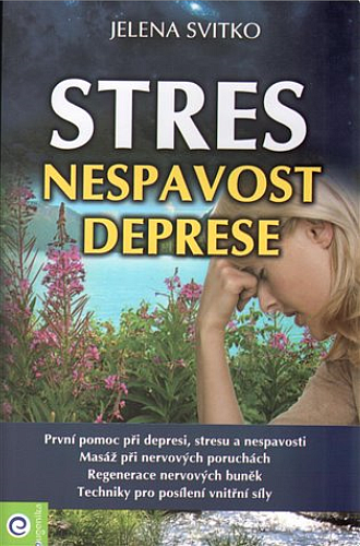 Stres, nespavost a deprese