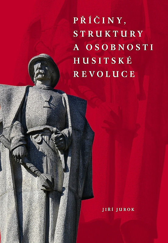 Příčiny, struktury a osobnosti husitské revoluce