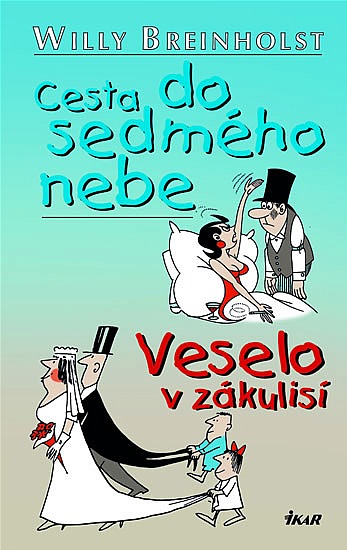 Cesta do sedmého nebe, Veselo v zákulisí