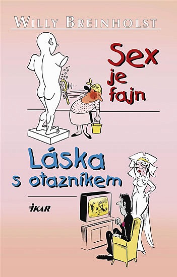 Sex je fajn, Láska s otazníkem