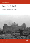 Berlín 1945 - Konec  „tisícileté" říše