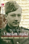 S maskou vojáka - Nelidská válka (Rusko 1941-1944)