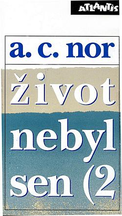 Život nebyl sen (2